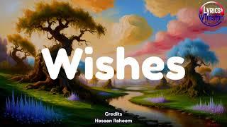 Hasan Raheem - Wishes (Lyrics) ft Talwiinder