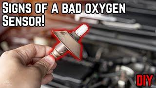 DIY – Signs, Symptoms, & Diagnosis of a Bad Oxygen Sensor!