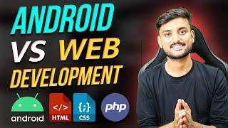 Android Development VS Web Development - What To Choose ? -Hindi