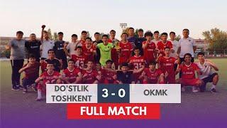 "DO'STLIK TOSHKENT U-19" 3:0 "OKMK U-19" | U-19 CHEMPIONATI | 14-TUR