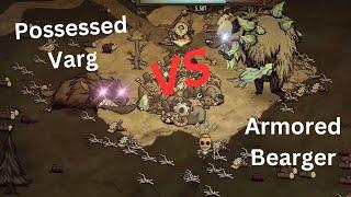 Possessed Varg VS Armored Bearger