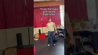Things that every gym rat will experience