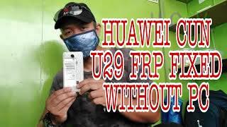 huawei cun u29 google account frp fixed without pc