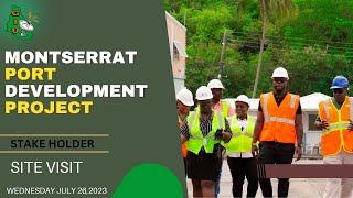 Montserrat Port Development Project Stakeholder Site Visit