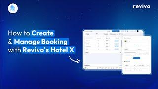 How to Create and Manage Booking with Revivo's Hotel X - Demo Video