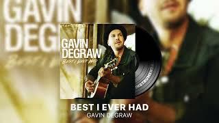 best i ever had, gavin degraw (instrumental)