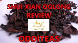 TEA REVIEW | WHAT-CHA TAIWAN SHUI XIAN OOLONG | ODDITEAS