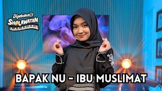 Bapak NU Ibu Muslimat - Ning Umi Laila | Ngabuburit Sholawatan 2025