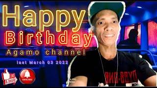 Last March 03 2022 its my birthday | late upload | Agamo Channel