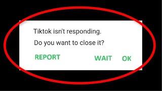 How To Fix TikTok Isn't Responding Android Mobile || Tiktok not open problem