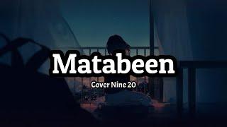 Nine 20 - Matabeen (lyrics) Cover