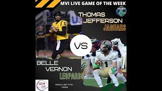 MVI Live | Thomas Jefferson vs Belle Vernon | Football |  9/27/24