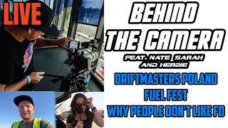 Behind the Camera - Drift Masters Poland, Fuel Fest, Why People Don't Like Formula Drift - LIVE