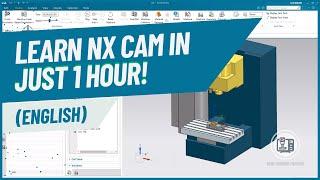 Master NX CAM with this Crash Course!