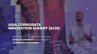 Asia Corporate Innovation Summit (ACIS) by Corporate Innovation Asia (CIAS)