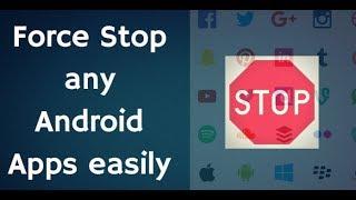 How to Force Stop Android Apps Running in the Background