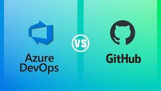 Azure DevOps vs GitHub | Which one is better Azure DevOps or GitHub | Comparison