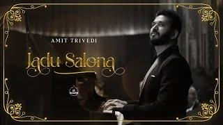 Jadu Salona Official Music Video | Amit Trivedi | Shellee | Ritooja Shinde | AT Azaad