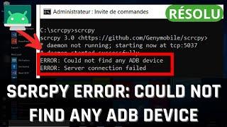 SCRCPY ERROR: Could not find any ADB device - Windows 10/11