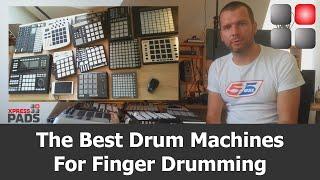 The Best Drum Machines For Finger Drumming