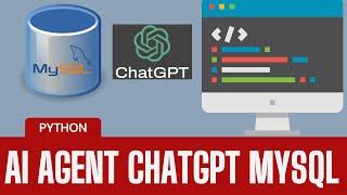 How to Create an AI Agent with ChatGPT & MySQL: Function Calling, File Search, & Python 