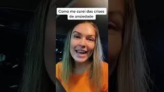 Como me curei das crises de ansiedade?! #ansiedade #crisedeansiedade #fobia #medo #panico