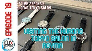 Episode 19   - Visiting the Kurono Tokyo Salon in Aoyama