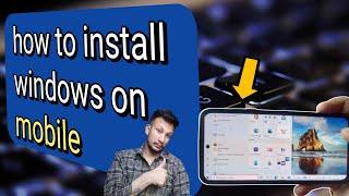 How to install windows on mobile  7 | 8 |10 |11 | how to install windows 10 | convert mobile into pc