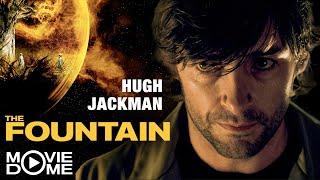 HUGH JACKMAN in THE FOUNTAIN - fantastischer Mysteryfilm - Ganzer Film kostenlos bei Moviedome