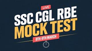 SSC CGL RBE Live Mock Test (8th-9th March) | LIVE SOLVE