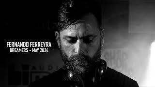 Fernando Ferreyra - Dreamers - May 2024