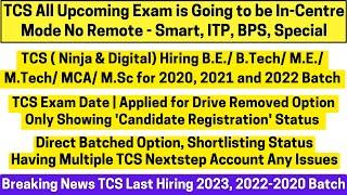 TCS (Ninja & Digital) Last Hiring 2020, 2021, 2022, 2023 Batch No Remote Batched Only In-Centre Exam