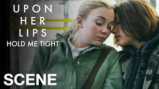 UPON HER LIPS: HOLD ME TIGHT - Lesbian Love