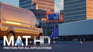 MAT HD - Friction for All Applications