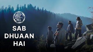 Daira - Sab Dhuaan Hai (Official Music Video)