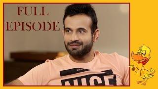 Irfan Pathan & Vikram Sathaye | Episode 4 | What The Duck