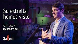 2025-01-05 | Marcos Vidal  | "Su estrella hemos visto" |  Iglesia Salem Madrid