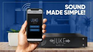 Juke Audio | Multi-Room Audio System | Phone Controlled Wireless Streaming Amplifier