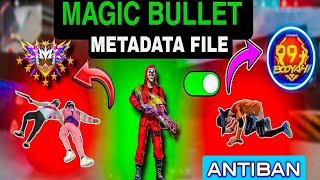 OB47 NEW UPDATE MAGIC BULLET METADATA FILE | ALL RANK WORKING MAIN ID SAFE PANEL 