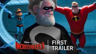 Incredibles 3 | First Trailer