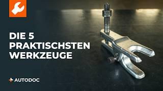 5 Werkzeuge, die die Autoreparatur unglaublich einfach machen | Tipps von AUTODOC