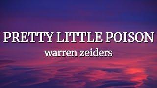 Pretty Little Poison - Warren Zeiders (Lyrics)