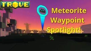 Meteorite Waypoint Spotlight! Trove Mod Spotlight