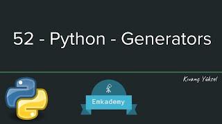 52 - Python - Generators