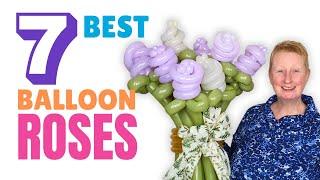 My 7 Favourite Designs - How to Make Balloon Roses #balloonrose