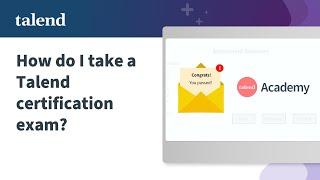 How do I take a Qlik Talend certification exam?