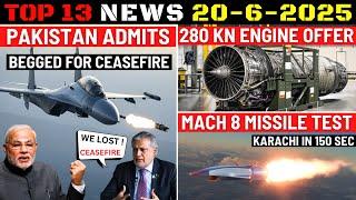 Indian Defence Updates : PAK Admits Defeat,Mach 8 Missile Test,280 Kn Engine Offer,EMP Weapon Probe