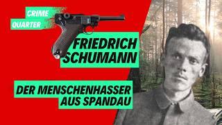 Friedrich Schumann - Der erste Serienmörder der Weimarer Republik