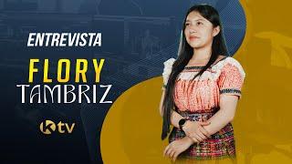 Entrevista - Flory Tambriz