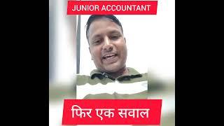 Junior Accountant 2023 I Junior Accountant by Sanjay Sir #junioraccountant2023 #junioraccountant